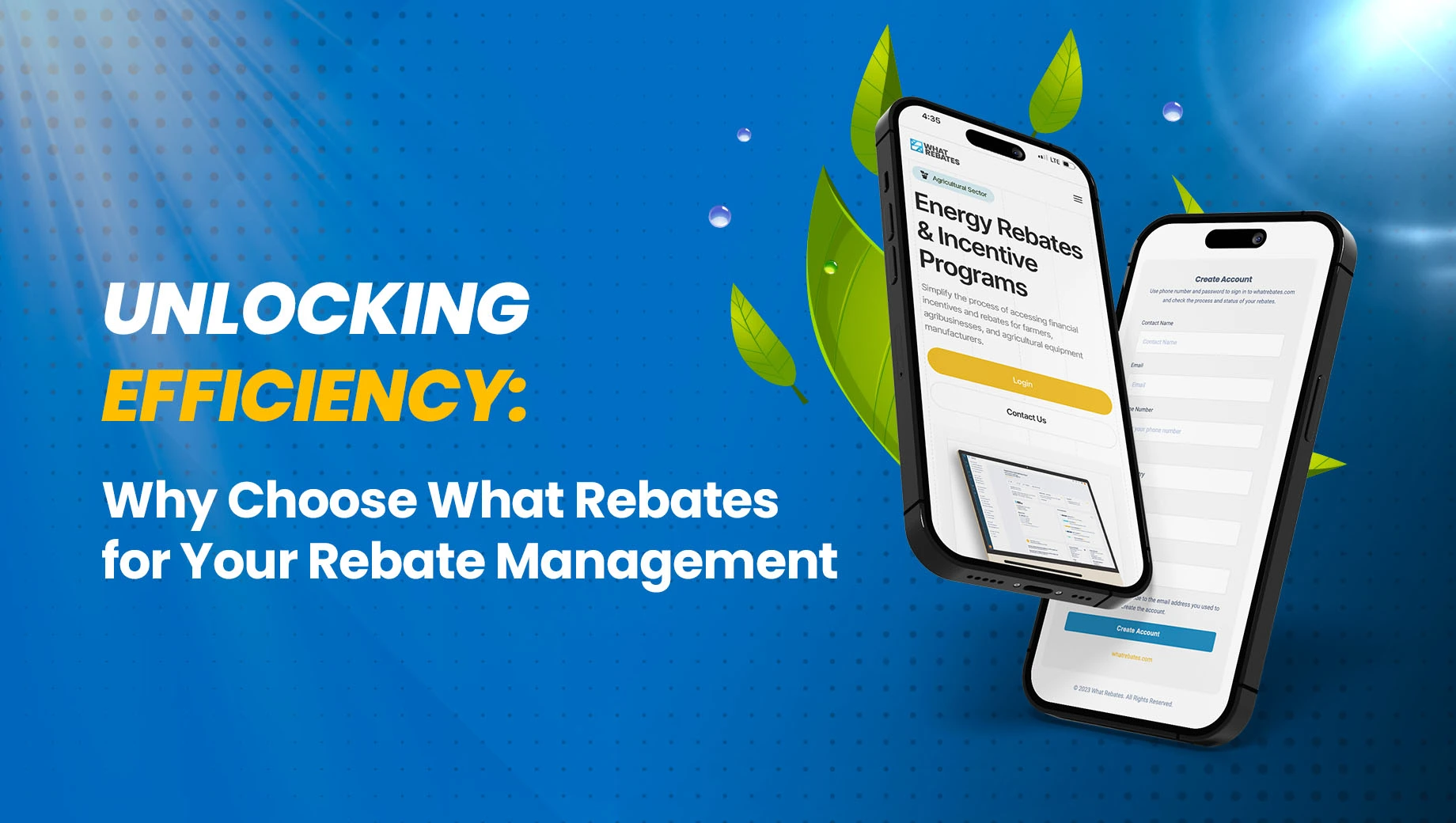 An image featuring two iphones displaying the What Rebates Platform with the accompanying phrase: 'Why Choose What Rebates for Your Rebate Management